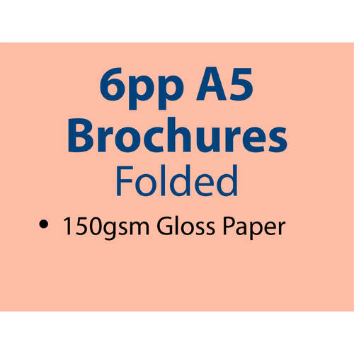 2,500 x 6pp A5  Brochures - Trade - Pickup - Inc GST